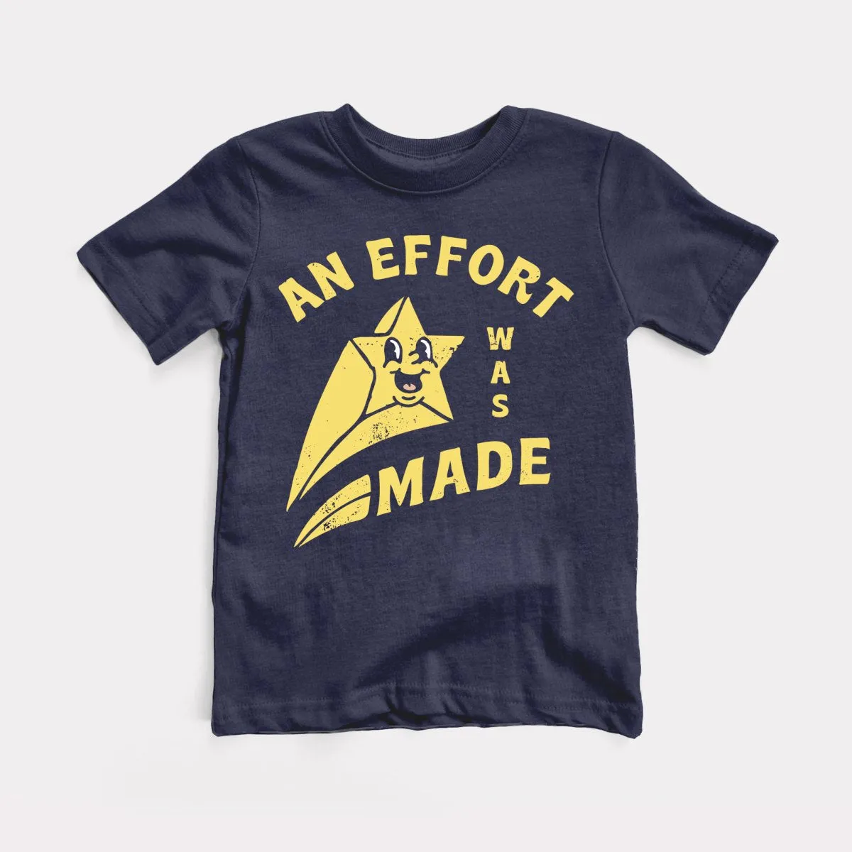 An Effort Was Made Toddler Tee