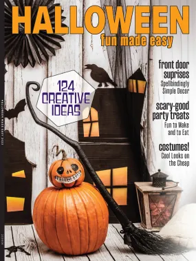 Halloween Fun Made Easy - 124 Creative Ideas: Spellbinding DIY Décor, Tim Burton Cutouts, No-Carve Pumpkin, Kid-Friendly Crafts, Costumes, Treats, Party Bites, Adult Drinks, Spooky Home & Yard Tips!